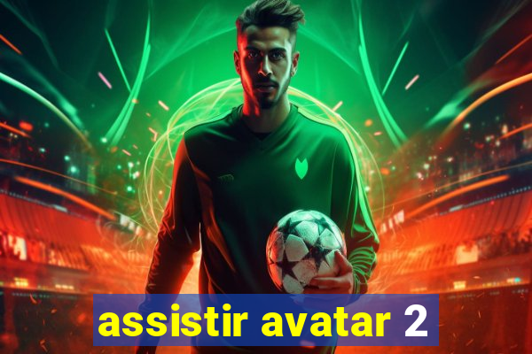 assistir avatar 2